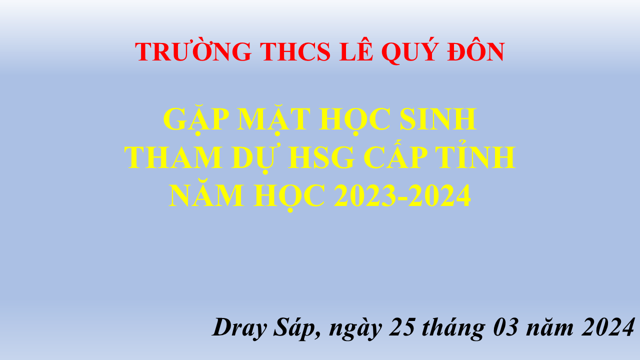 Gặp mặt HS tham dự kì thi HSG cấp tỉnh năm học 2023-2024